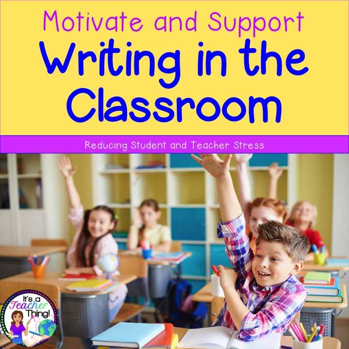 Blog post on how to motivate and support writing in the classroom.