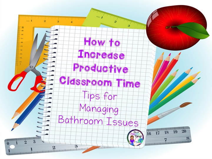 Reducing bathroom issues can increase productive classroom time