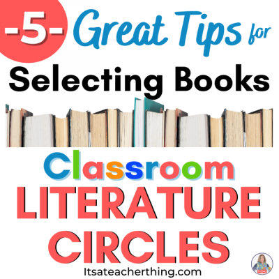 Learn 5 helpful tips for selecting books for literature circles in the classroom.