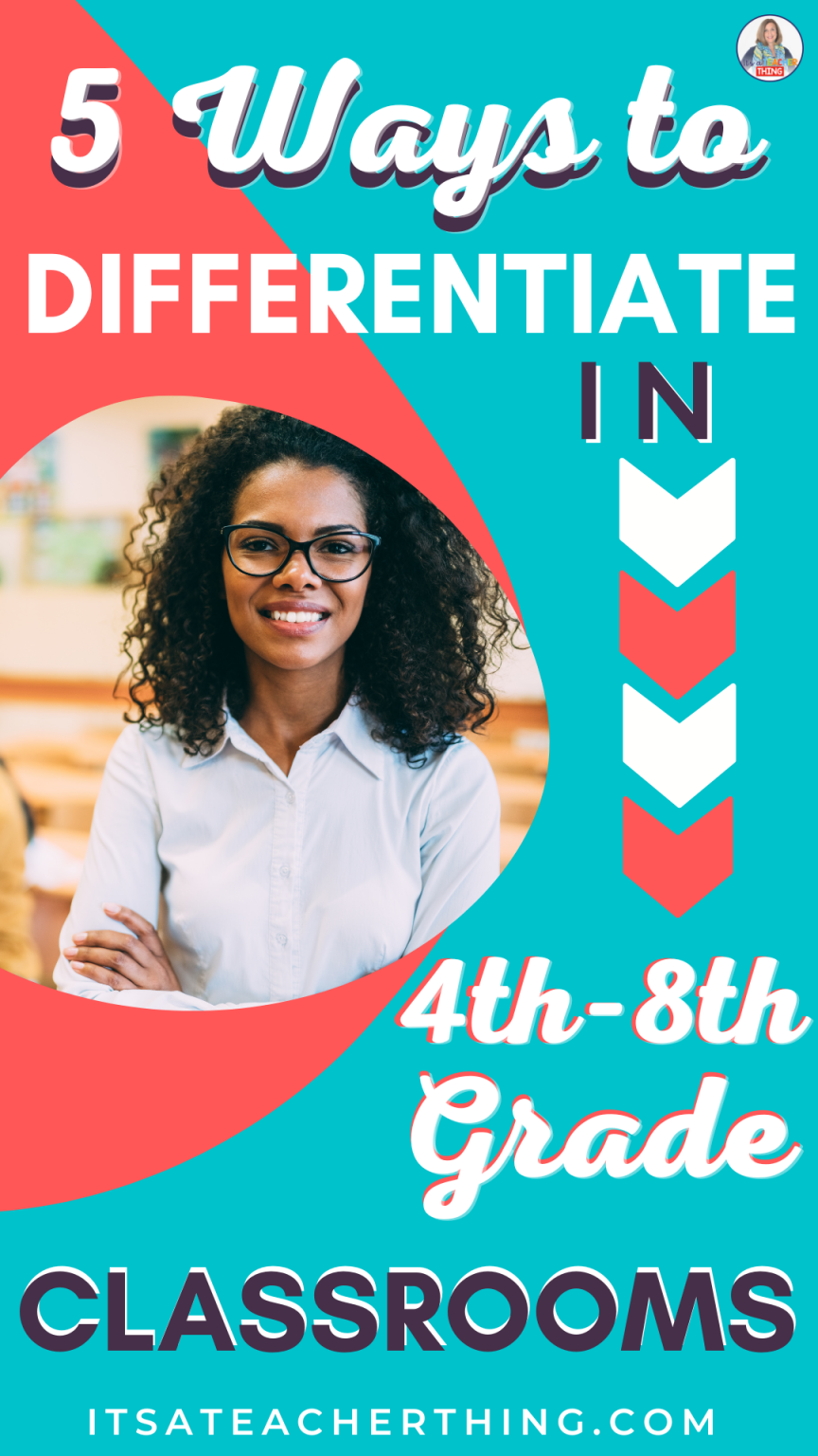5 Easy Ways to Add Differentiation in the Classroom - It's a Teacher Thing