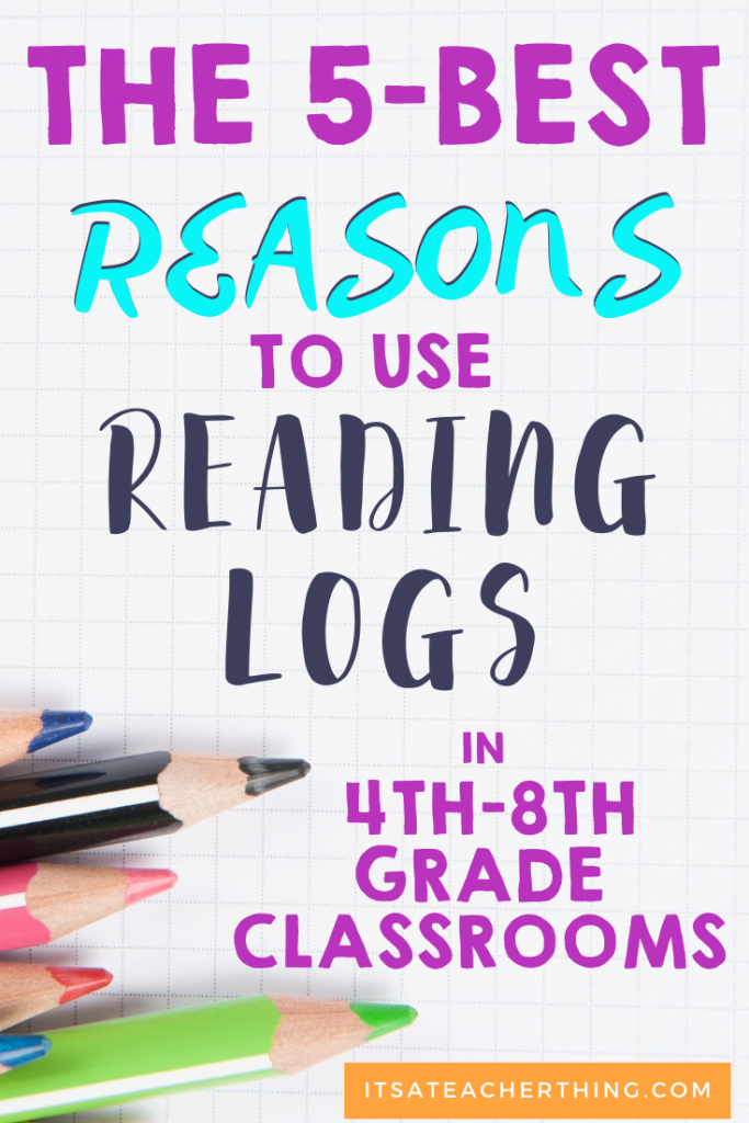 5 Reasons to Use Reading Logs in Your Classroom - It's a Teacher Thing