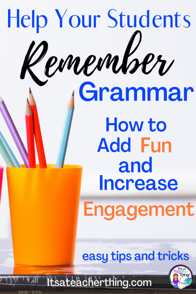 Pin titled "Help Your Students Remember Grammar. How to Add Fun and Increase Engagement".