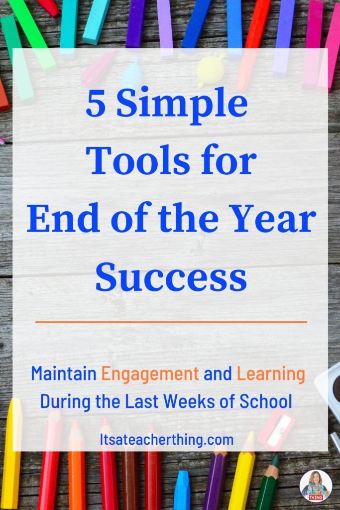 This blog post give 5 great tips for making your last weeks of school a success for teachers and students.