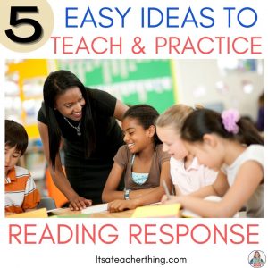 Check out these easy reading response ideas to implement in your classroom today!