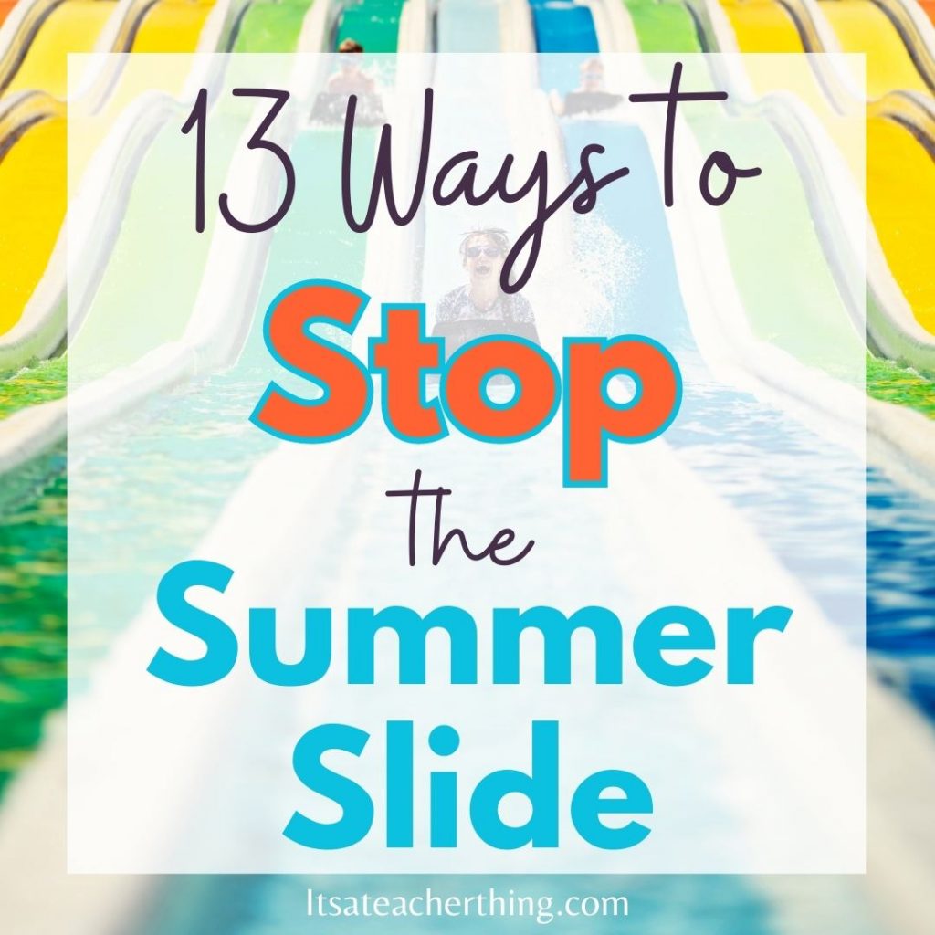 Learn 13 concrete ways to stop learning loss over summer break and prevent the summer slide.