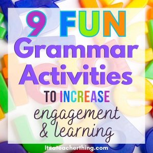 These 9 fun grammar activities are sure to add engagement and increase learning to your upper elementary or middle school classroom.