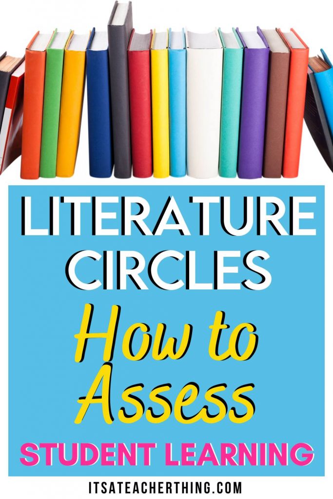 This blog post discusses 6 different ways to assess student work and performance during literature circles activities.