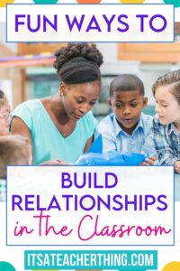 Adding more fun to your day can help build relationships with students and help with classroom management. Learn effective, low stress ideas that really work.